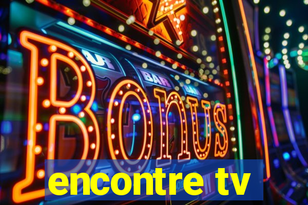 encontre tv